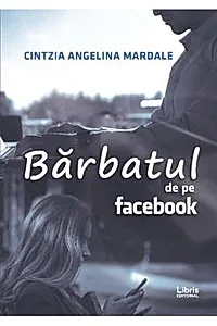 Barbatul de pe Facebook