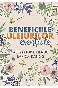 Beneficiile uleiurilor esentiale