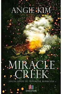 Miracle Creek. Locul unde se intampla miracole
