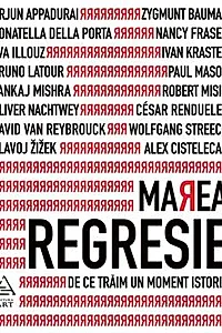 Marea Regresie:De ce Traim un moment istoric