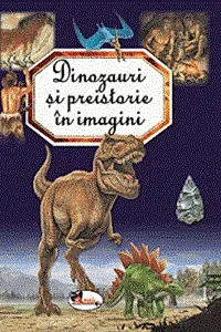 Dinozauri si preistorie in imagini