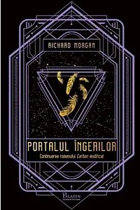 Carbon Modificat Vol 2. Portalul Ingerilor