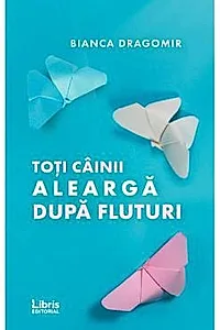 Toti cainii alearga dupa fluturi