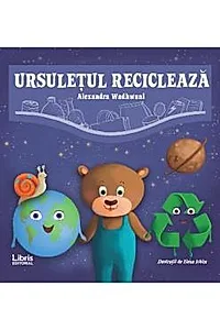 Ursuletul recicleaza