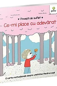 Povesti de suflet - Ce-mi place cu adevarat