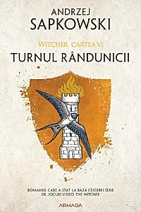Turnul randunicii. Seria Witcher Vol.6