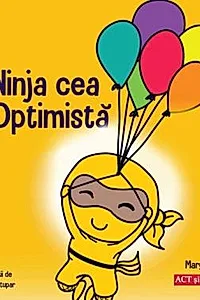 Ninja cea Optimista