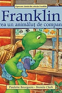 Franklin vrea un animalut de companie