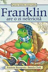 Franklin are o zi nefericita