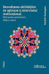 Dezvoltarea abilitatilor de aplicare a interviului motivational