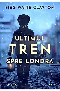 Ultimul tren spre Londra