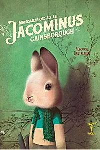 Fabuloasele ore ale lui Jacominus Gainsborough
