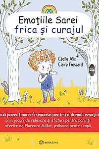 Emotiile Sarei - FRICA SI CURAJUL
