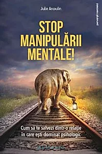 Stop manipularii mentale