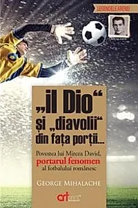 „Il Dio” si „diavolii”din fata portii