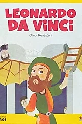 Micii mei eroi. Leonardo da Vinci