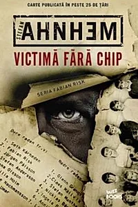 Victima fara chip - Stefan Ahnhem