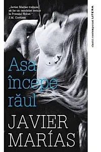 Asa incepe raul - Javier Marias