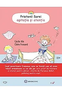 Prietenii Sarei - AGITATIA SI ATENTIA
