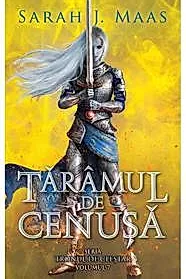 Taramul de cenusa. Seria Tronul de clestar Vol. 7