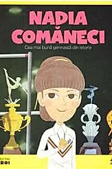Micii mei eroi. Nadia Comaneci