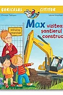 Max viziteaza santierul de constructii