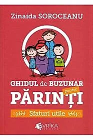 Ghidul de buzunar pentru parinti: sfaturi utile
