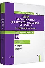 Legea notarilor publici si a activitatii notariale nr. 36/1995 si legislatie conexa 2020
