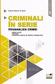 Criminali in serie. Psihanaliza crimei