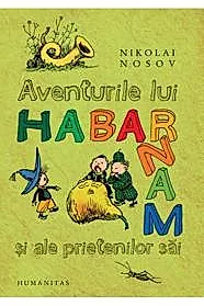 Aventurile lui Habarnam si ale prietenilor sai
