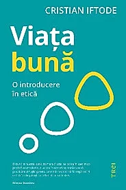 Viata buna. O introducere in etica