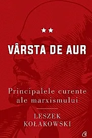 Principalele curente ale marxismului. Varsta de aur