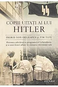 Copiii uitati ai lui Hitler