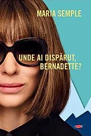 Unde ai disparut, Bernadette?