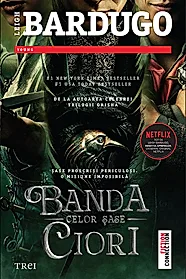 Banda celor sase ciori. Editia TIE-IN
