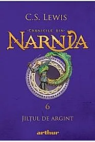 Cronicile din Narnia Vol.6: Jiltul de argint