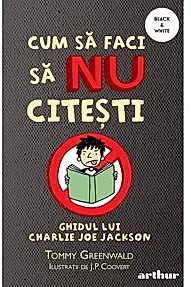 Cum sa faci sa NU citesti: Ghidul lui Charlie Joe Jackson Vol. 1