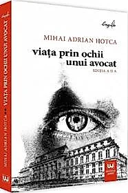 Viata prin ochii unui avocat. Ed. a II-a