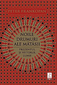 Noile drumuri ale matasii. Prezentul si viitorul lumii