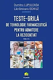 Teste-grila de tehnologie farmaceutica pentru admitere la rezidentiat