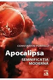 Apocalipsa. Semnificatia moderna