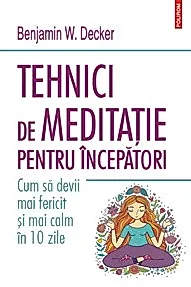 Tehnici de meditatie pentru incepatori