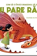 Cum sa-ti inveti dragonul sa spuna Imi pare rau