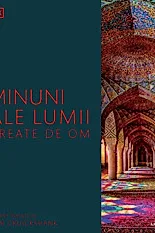 Minuni ale lumii create de om