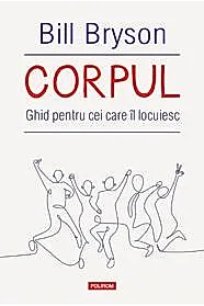 Corpul. Ghid pentru cei care il locuiesc