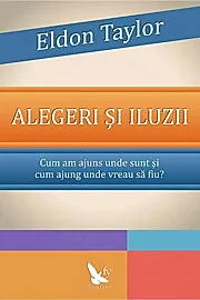 Alegeri si iluzii