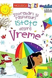 Intrebari si raspunsuri istete despre Vreme