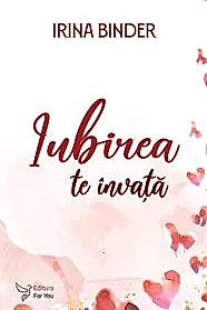 Iubirea te invata