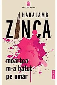 Moartea m-a batut pe umar
