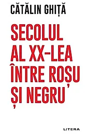 Secolul al XX-lea intre rosu si negru